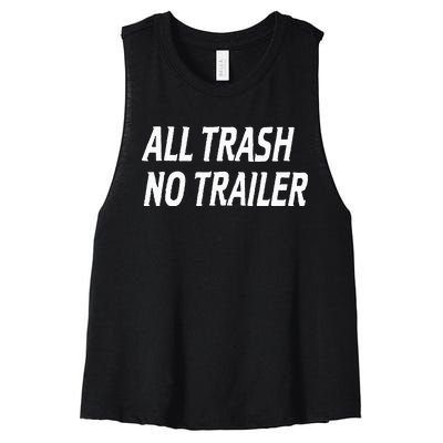 All Trash No Trailer Women's Racerback Cropped Tank