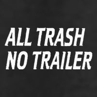 All Trash No Trailer Golf Towel