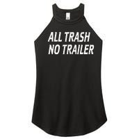 All Trash No Trailer Women’s Perfect Tri Rocker Tank