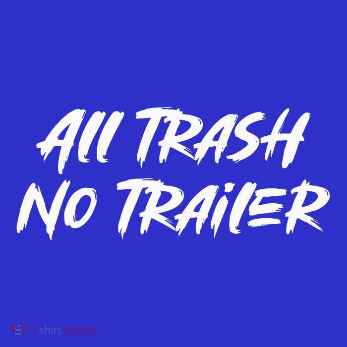 All Trash No Trailer Mousepad