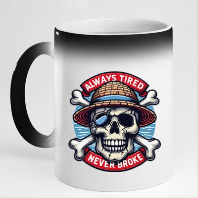 Always Tired Never Broke 11oz Black Color Changing Mug