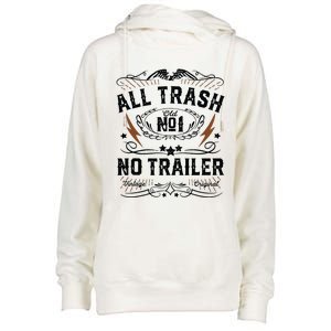 All Trash No Trailer Park Funny Whiskey Redneck Rv Gift Tank Top Womens Funnel Neck Pullover Hood