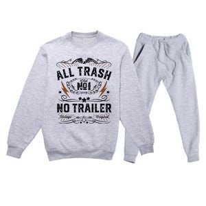 All Trash No Trailer Park Funny Whiskey Redneck Rv Gift Tank Top Premium Crewneck Sweatsuit Set