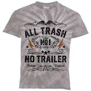 All Trash No Trailer Park Funny Whiskey Redneck Rv Gift Tank Top Kids Tie-Dye T-Shirt