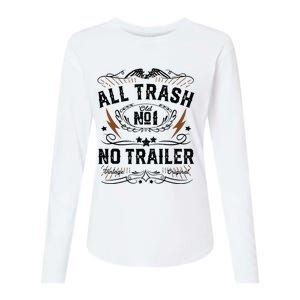 All Trash No Trailer Park Funny Whiskey Redneck Rv Gift Tank Top Womens Cotton Relaxed Long Sleeve T-Shirt