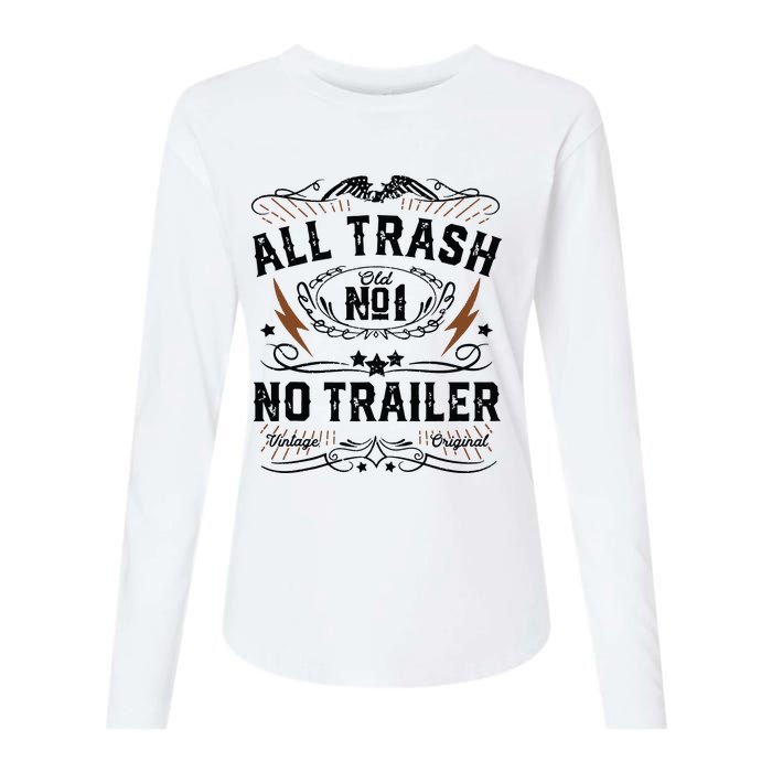 All Trash No Trailer Park Funny Whiskey Redneck Rv Gift Tank Top Womens Cotton Relaxed Long Sleeve T-Shirt