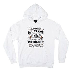 All Trash No Trailer Park Funny Whiskey Redneck Rv Gift Tank Top Hoodie