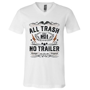 All Trash No Trailer Park Funny Whiskey Redneck Rv Gift Tank Top V-Neck T-Shirt