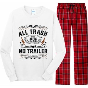 All Trash No Trailer Park Funny Whiskey Redneck Rv Gift Tank Top Long Sleeve Pajama Set