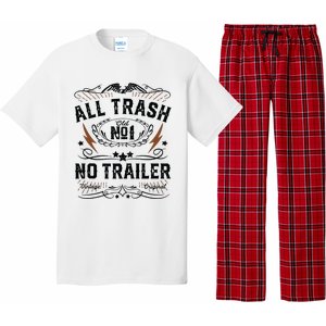 All Trash No Trailer Park Funny Whiskey Redneck Rv Gift Tank Top Pajama Set