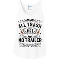 All Trash No Trailer Park Funny Whiskey Redneck Rv Gift Tank Top Ladies Essential Tank