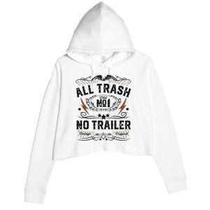 All Trash No Trailer Park Funny Whiskey Redneck Rv Gift Tank Top Crop Fleece Hoodie