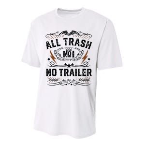 All Trash No Trailer Park Funny Whiskey Redneck Rv Gift Tank Top Performance Sprint T-Shirt