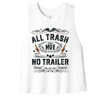 All Trash No Trailer Park Funny Whiskey Redneck Rv Gift Tank Top Women's Racerback Cropped Tank