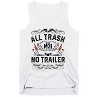 All Trash No Trailer Park Funny Whiskey Redneck Rv Gift Tank Top Tank Top