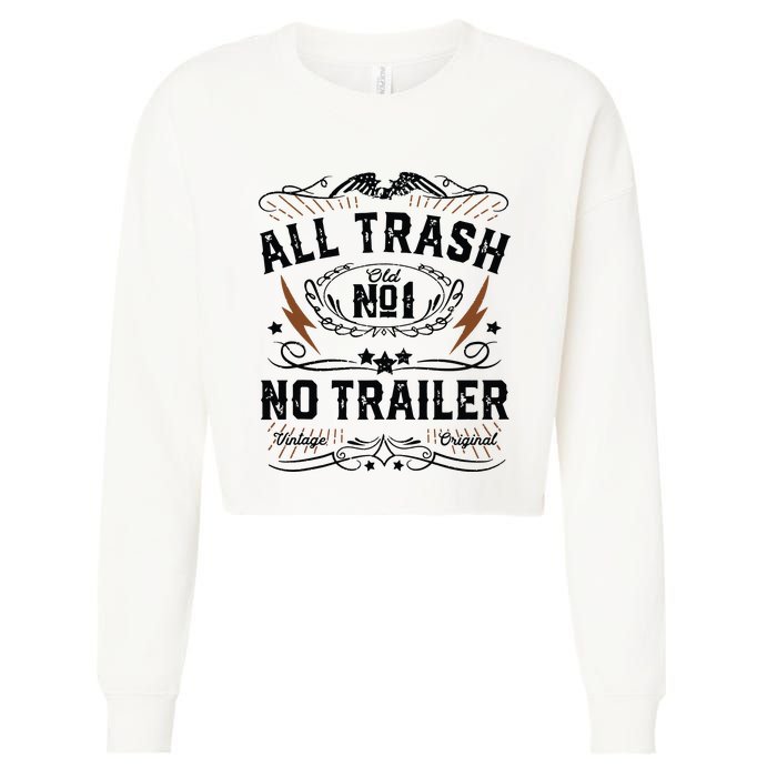 All Trash No Trailer Park Funny Whiskey Redneck Rv Gift Tank Top Cropped Pullover Crew