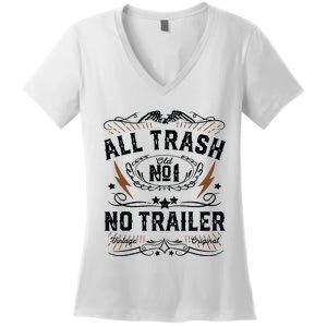 All Trash No Trailer Park Funny Whiskey Redneck Rv Gift Tank Top Women's V-Neck T-Shirt