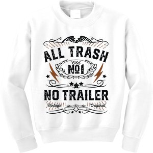 All Trash No Trailer Park Funny Whiskey Redneck Rv Gift Tank Top Kids Sweatshirt