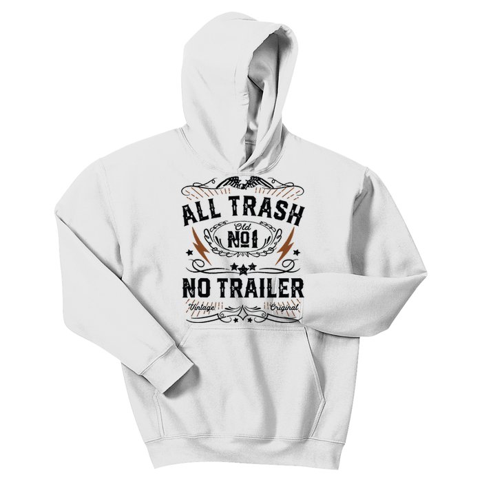 All Trash No Trailer Park Funny Whiskey Redneck Rv Gift Tank Top Kids Hoodie