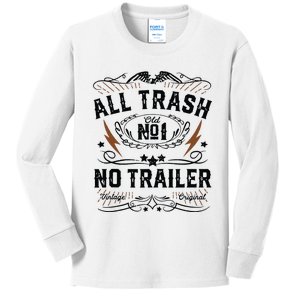 All Trash No Trailer Park Funny Whiskey Redneck Rv Gift Tank Top Kids Long Sleeve Shirt