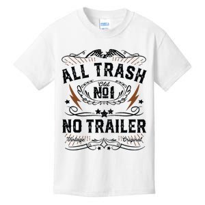 All Trash No Trailer Park Funny Whiskey Redneck Rv Gift Tank Top Kids T-Shirt