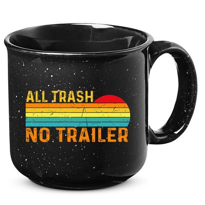 All Trash No Trailer Retro Vintage Funny Saying 15oz Campfire Ceramic Mug