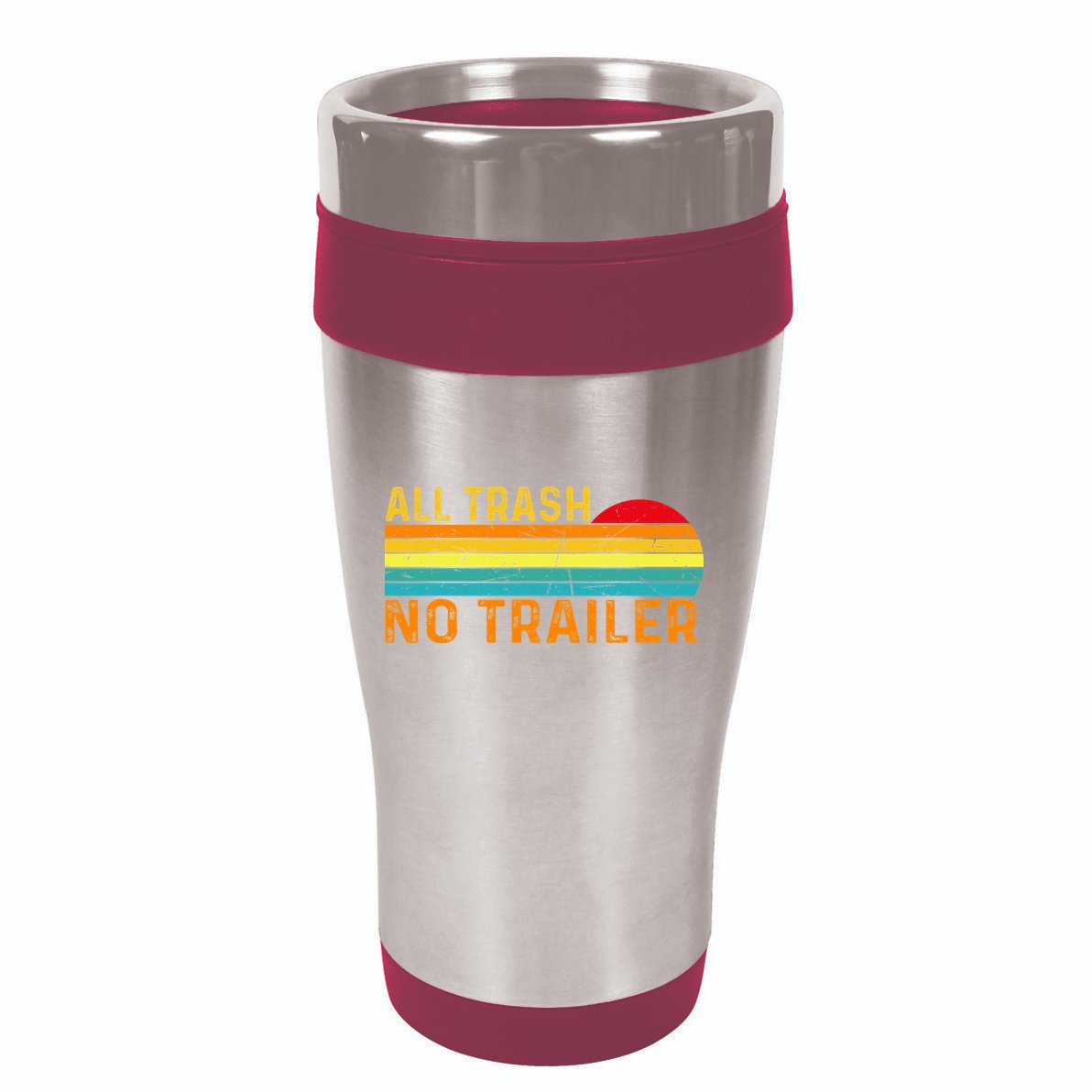 All Trash No Trailer Retro Vintage Funny Saying 16oz Travel Tumbler
