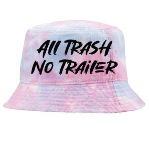 All Trash No Trailer Tie-Dyed Bucket Hat