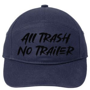 All Trash No Trailer 7-Panel Snapback Hat