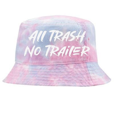 All Trash No Trailer Cute Tie-Dyed Bucket Hat