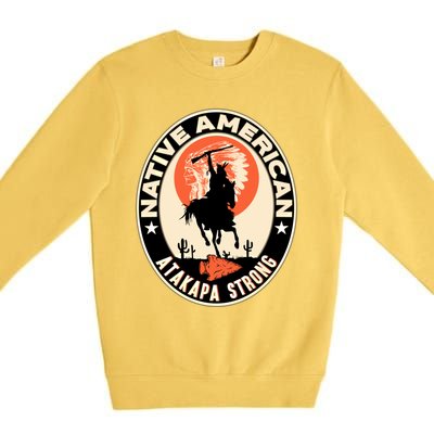 Atakapa Tribe Native American Indian Pride Respect Strong Gift Premium Crewneck Sweatshirt