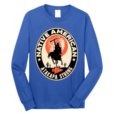 Atakapa Tribe Native American Indian Pride Respect Strong Gift Long Sleeve Shirt