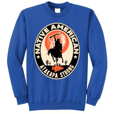 Atakapa Tribe Native American Indian Pride Respect Strong Gift Sweatshirt