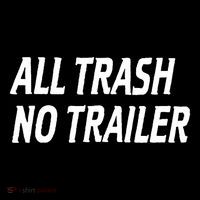 All Trash No Trailer 16 in Basic Backpack