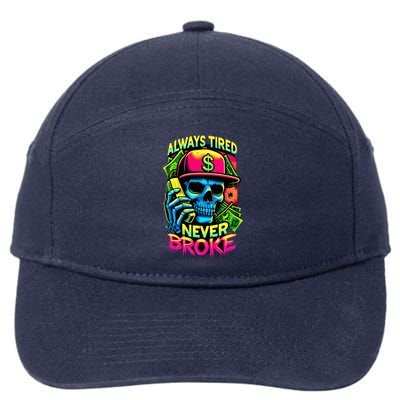 Always Tired Never Broke Skull 7-Panel Snapback Hat