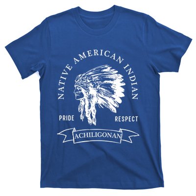 Achiligonan Tribe Native American Indian Pride Respect Darke Gift T-Shirt