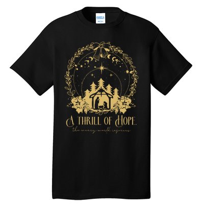 A Thrill Of Hope The Weary World Rejoices Christian Tall T-Shirt