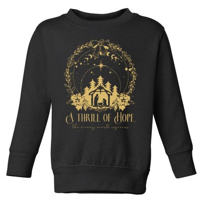 A Thrill Of Hope The Weary World Rejoices Christian Toddler Sweatshirt