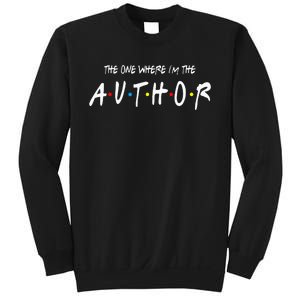 Author The One Where IM The Author Gift For Friend Sweatshirt