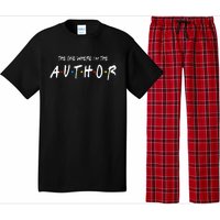 Author The One Where IM The Author Gift For Friend Pajama Set