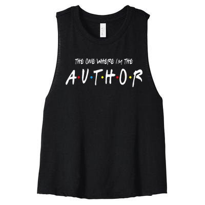 Author The One Where IM The Author Gift For Friend Women's Racerback Cropped Tank