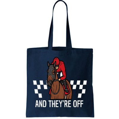 And TheyRe Off Horse Racing Derby 150th 2024 Derby Day Tote Bag