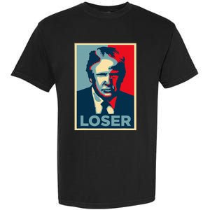 Anti Trump Obama Hope Poster Loser Garment-Dyed Heavyweight T-Shirt