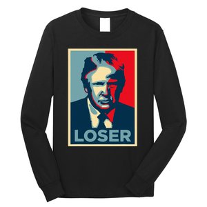 Anti Trump Obama Hope Poster Loser Long Sleeve Shirt