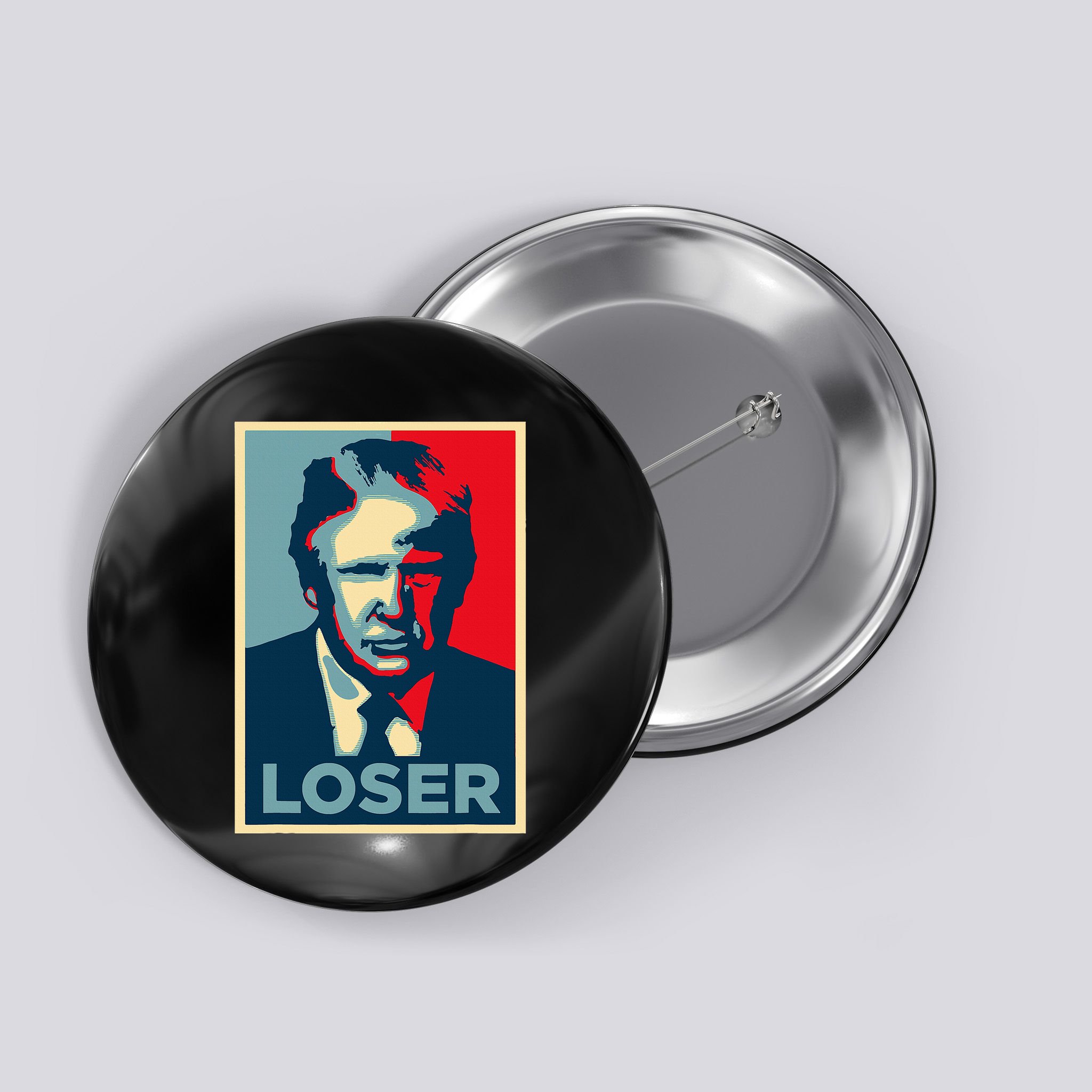 Anti Trump Obama Hope Poster Loser Button