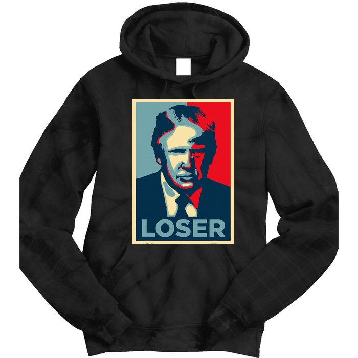 Anti Trump Obama Hope Poster Loser Tie Dye Hoodie