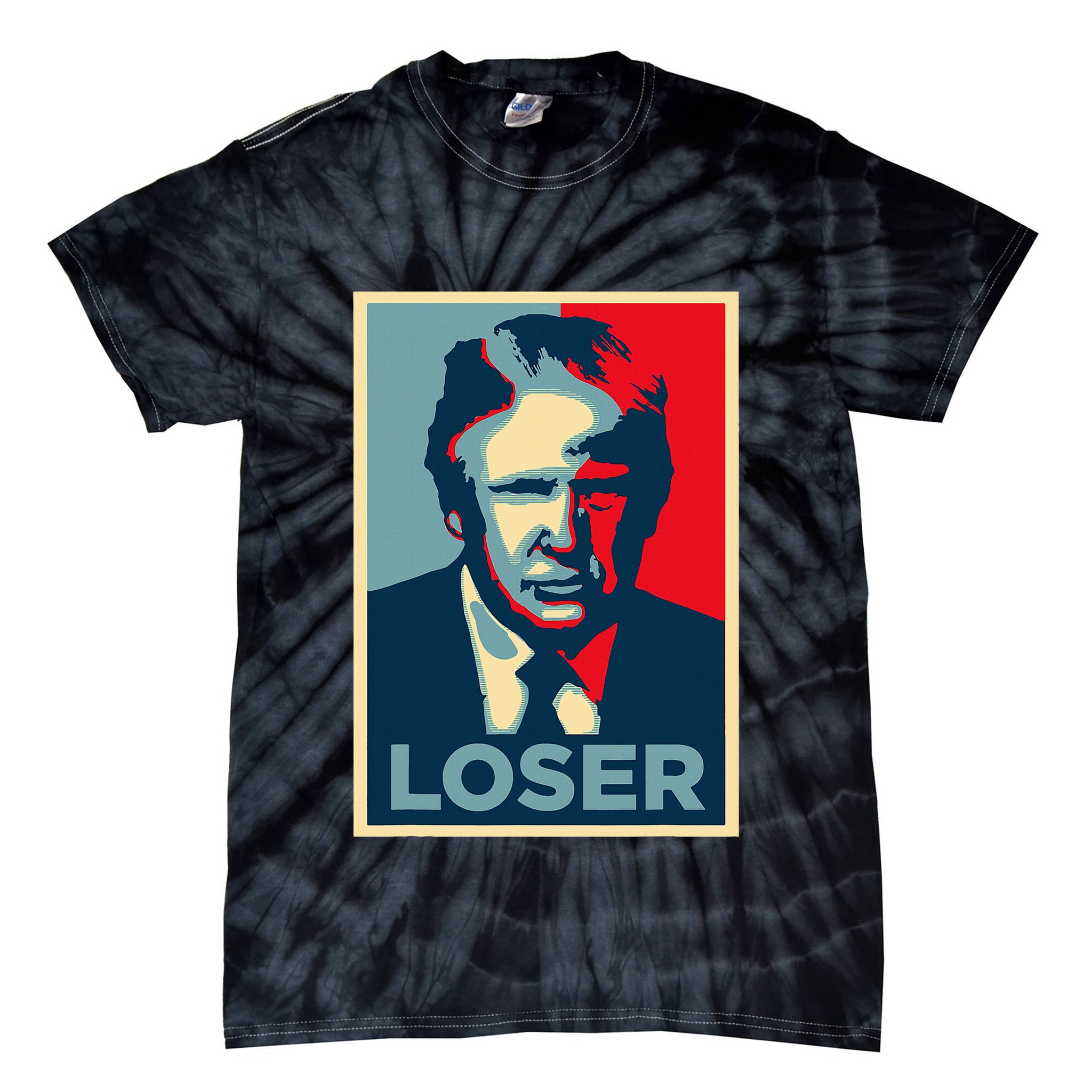 Anti Trump Obama Hope Poster Loser Tie-Dye T-Shirt