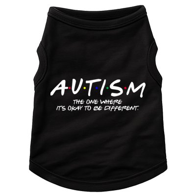 Autism The One Where Its Okay To Be Different Autism Awareness Doggie Tank