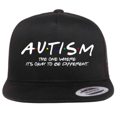 Autism The One Where Its Okay To Be Different Autism Awareness Flat Bill Trucker Hat