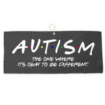 Autism The One Where Its Okay To Be Different Autism Awareness Large Microfiber Waffle Golf Towel